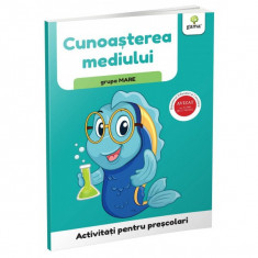 Cunoasterea mediului. Grupa mare. Activitati pentru prescolari foto