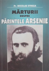 Marturii despre Parintele Arsenie - Nicolae Streza foto