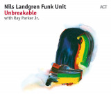 Unbreakable - Vinyl | Nils Landgren Funk Unit, Ray Parker Jr.