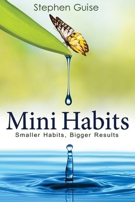 Mini Habits: Smaller Habits, Bigger Results foto