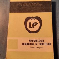 Merceologia legumelor si fructelor vol. 1 legume A. Gherghi A. Demetrescu