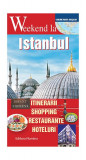 Weekend la Istanbul - Paperback - *** - Nomina