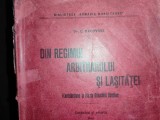 DIN REGIMUL ARBITRARULUI SI LASITATEI - CONTRIBUȚIE LA LA ISTORIA OLIGARHIEI ROMANE - CRISTIAN RACOVSKI, CERCUL DE EDITURA SOCIALISTA 1909, 239 pag