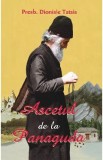 Ascetul de la Panaguda - Dionisie Tatsis