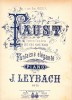 AS - PARTITURA - FAUST - J. LEYBACH, PENTRU PIAN