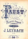 AS - PARTITURA - FAUST - J. LEYBACH, PENTRU PIAN
