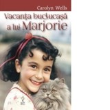 Vacanta buclucasa a lui Marjorie - Carolyn Wells, Iulia Dinu