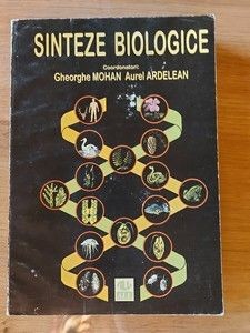 Sinteze biologice- Gheorghe Mohan, Aurel Ardelean foto