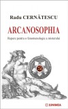 Arcanosophia | Radu Cernatescu, Junimea