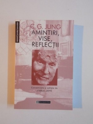 AMINTIRI , VISE , REFLECTII de C. G. JUNG , 2004 foto