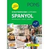 PONS Nyelvtanfolyam 3 l&eacute;p&eacute;sben SPANYOL - Besz&eacute;dhelyzetek - sz&oacute;kincs - nyelvtan - A1-A2 szint - Elisabeth Graf Riemann