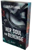 Cumpara ieftin Her Soul for Revenge. Trilogia sufletelor Vol.2 - Harley Laroux