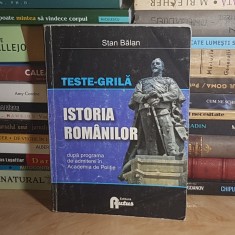 STAN BALAN - ISTORIA ROMANILOR : TESTE-GRILA ADMITERE IN ACADEMIA DE POLITIE , 2010 *