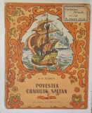 POVESTEA CRAIULUI SALTAN de A.S. PUSKIN , ilustratii de T. MAVRINA , 1953 *PREZINTA URME DE UZURA