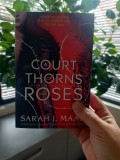 Sarah J. Maas: A Court of Thorns and Roses (in limba maghiara)