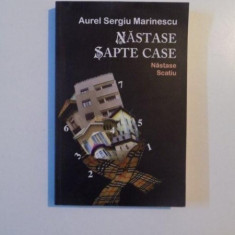 NASTASE SAPTE CASE , NASTASE SCATIU de AUREL SERGIU MARINESCU , 2012