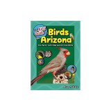 The Kids' Guide to Birds of Arizona: Fun Facts, Activities and 86 Cool Birds