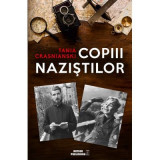 Copiii nazistilor - Tania Crasnianski