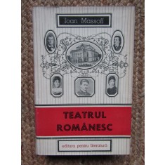 IOAN MASSOFF - TEATRUL ROMANESC volumul 2 CARTONATA