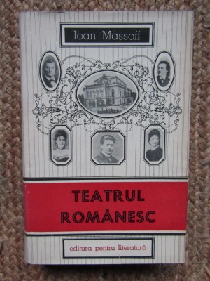 IOAN MASSOFF - TEATRUL ROMANESC volumul 2 CARTONATA foto