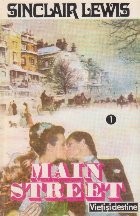 Main Street (Povestea doamnei Carol Kennicott), Volumul I foto