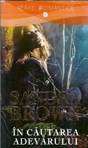 In cautarea adevarului - Sandra Brown