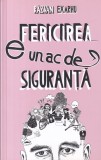 Razvan Exarhu - Fericirea e un ac de siguranta - Curtea Veche - 2017 - 318 pagini - Carte in romana
