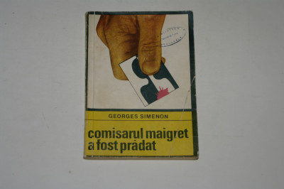 Comisarul Maigret a fost pradat - Georges Simenon foto