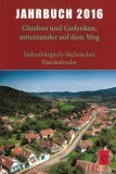 Jahrbuch 2016 - Siebenb&uuml;rgisch-S&auml;chsischer Hauskalender, 61. Jahrgang