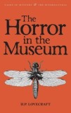 The Horror in the Museum &amp; Other Stories, Volume 2