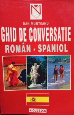 Dan Munteanu - Ghid de conversatie roman - spaniol (2001) foto