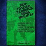 NEO-FASCISM, TERORISM, NOUA DREPTA - PROBLEME VECHI, IPOSTAZE NOI