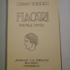 FLACARI POEMELE DINTAI - Ciprian DOICESCU (dedicatie si autograf) - Bucuresti, 1938