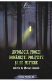 Antologia prozei romanesti politiste si de mistere - Michael Haulica