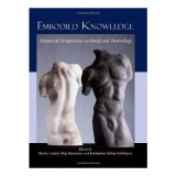 Cumpara ieftin Embodied Knowledge, Marie Louise Stig Sorensen, Katharina Rebay-Salisbury