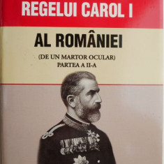 Memoriile regelui Carol I al Romaniei. De un martor ocular (Partea a II-a)