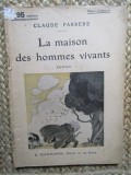 La maison des hommes vivants - Claude FARR&Egrave;RE