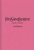 Yves Saint Laurent: The Complete Haute Couture Collections