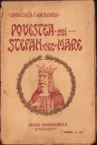 C3964N Povestea lui Ștefan cel Mare de Laurenția Bacalbașa 1921