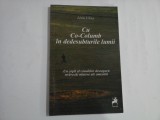 CU CO-COLUMB IN DEDESUBTURILE LUMII - LIVIU ULEIA - (autograf si dedicatie)