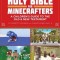 The Unofficial Holy Bible for Minecrafters: A Children&#039;s Guide to the Old and New Testament