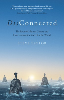 Disconnected: The Roots of Human Cruelty and How Connection Can Heal the World