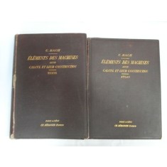 Elements Des Machines Leur Calcul De Leur Construction Texte - C. Bach , 20634