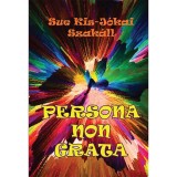 Persona non grata - Sue Kis-J&oacute;kai Szak&aacute;ll