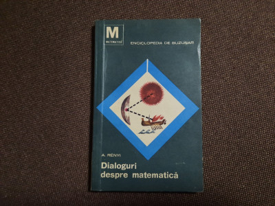 Dialoguri despre matematica- A. Renyi p4 foto