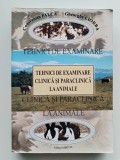 Tehnici de examinare clinica si paraclinica la animale, C. Falca, Gh. Ciorba, 2003
