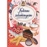 Kedvenc s&uuml;tem&eacute;nyeim - Horv&aacute;th Ilona receptekkel
