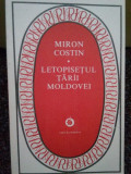 Miron Costin - Letopisetul tarii Moldovei (editia 1979)