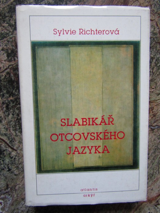 SYLVIE RICHTEROV&Aacute; SLABIK&Aacute;Ř OTCOVSK&Eacute;HO JAZYKA - IN LIMBA CEHA