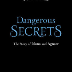 Frozen 2: Dangerous Secrets: The Story of Iduna and Agnarr